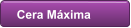 Cera M�xima